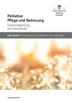 Flyer "Palliative Pflege und Betreuung" Flyer der Ordenswerke über die Palliative Pflege und Betretung.